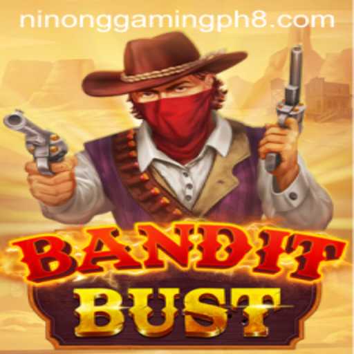 BanditBust: A Glimpse into the Thrilling World of Ninong Gaming Ph