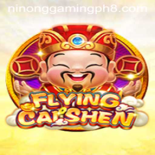 Explore the Thrilling World of FlyingCaiShen with Ninong Gaming PH