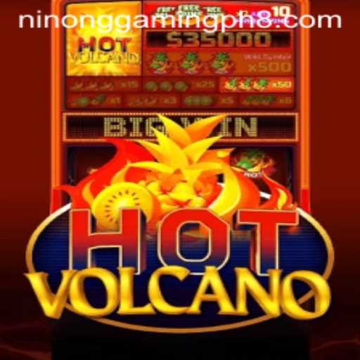 Exploring HotVolcano: Ninong Gaming PH's Latest Adventure