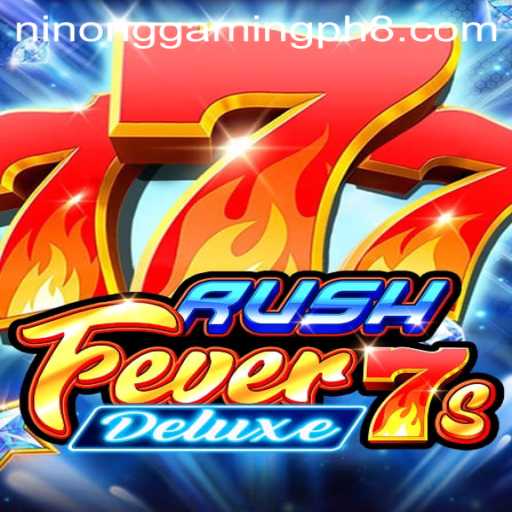 Unveiling RushFever7sDeluxe: A Thrilling Digital Escape for Ninong Gaming PH Enthusiasts