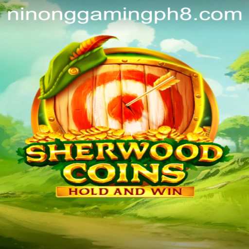 Exploring SherwoodCoins: Ninong Gaming PH's Latest Adventure